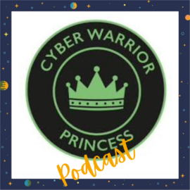 Cyber Warrior Princess Podcast – Episode 12